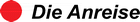 Die Anreise